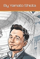 I met Elon Musk (The Boy and Elon Musk) B0DBZWN59R Book Cover