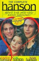 The Complete Hanson: Meet the Hottest Band Around! : Taylor Hanson, Zac Hanson, Isaac Hanson 0671713841 Book Cover