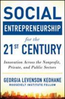 Social Entrepreneurship for the 21st Century: Innovation Across the Nonprofit, Private, and Public Sectors: Innovation Across the Nonprofit, Private, and Public Sectors 0071801677 Book Cover