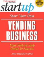 Start Your Own Vending Business 1891984853 Book Cover