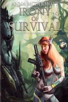 Irony of Survival (The Zharmae Anthology) 1937365131 Book Cover