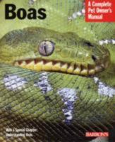 Boas (A Complete Pet Owner's Manual) (A Complete Pet Owner's Manual) 0812096266 Book Cover