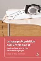 Language Acquisition and Development: Studies of Learners of First and Other Languages 082649269X Book Cover