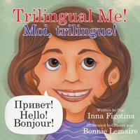 Trilingual Me! Moi, trilingue! 0228825040 Book Cover