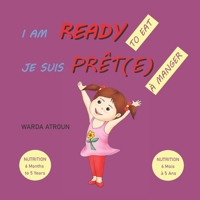 Je Suis Prêt(e) à Manger: I AM READY TO EAT BILINGUAL SERIES, ENGLISH AND FRENCH EDITION B08BF2PHJG Book Cover