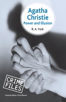 Agatha Christie: Power and Illusion 1349357413 Book Cover
