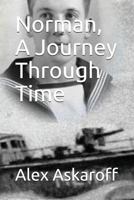 Norman, A Journey Through Time 1717925197 Book Cover