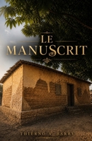 LE MANUSCRIT B0H46M4FQX Book Cover