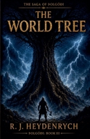 The World Tree (The Saga of þOlgóði) 1048311635 Book Cover