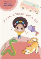 A Fish, A Snake, and A Cat B0BK12PZ4J Book Cover
