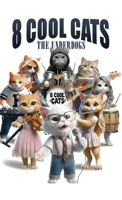 8 Cool Cats: The Underdogs 1919287841 Book Cover