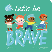 Let's Be Brave 1664351035 Book Cover