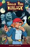 Trailer Park Warlock Volume 1 1506753930 Book Cover