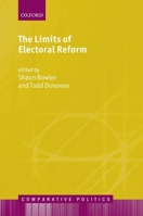 The Limits of Electoral Reform 0199695407 Book Cover