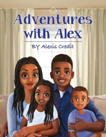 Adventures with Alex B0C9W4JVYN Book Cover