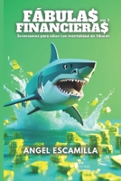 Fábulas Financieras 3: Inversiones para niños con mentalidad de tiburón (Spanish Edition) B0DPFMTBYJ Book Cover