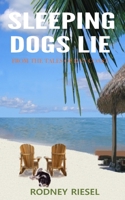 Sleeping Dogs Lie 0989487784 Book Cover