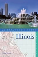 Explorer's Guide Illinois 0881509256 Book Cover