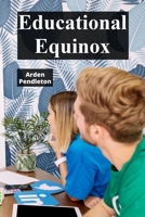 Educational Equinox: Balancing Academic Rigor and Emotional Wellbeing in Schools B0F1KSSK3T Book Cover