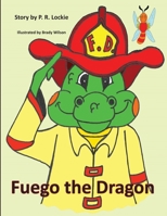 Fuego the Dragon 1954004729 Book Cover