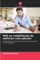 BIM na reabilitação de edifícios com painéis (Portuguese Edition) 6209778720 Book Cover