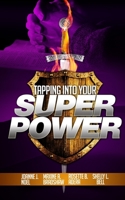 Tapping into Your Super Power B09QP2MYWP Book Cover