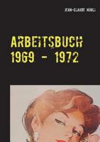 Arbeitsbuch 1969 - 1972: Gedanken und Erfahrungen aus meiner Lehrzeit 3752873965 Book Cover