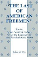 THE LAST OF AMERICAN FREEMEN 0865541744 Book Cover