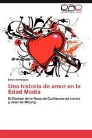 Una Historia de Amor En La Edad Media 3659007447 Book Cover