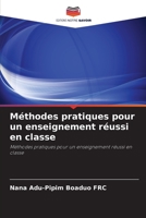 Méthodes pratiques pour un enseignement réussi en classe: Méthodes pratiques pour un enseignement réussi en classe 6202965703 Book Cover