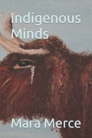 Indigenous Minds B09QNDY7WY Book Cover