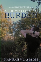 A Boyfriend's Burden 1304495760 Book Cover