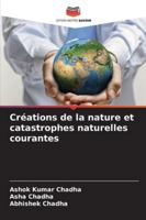 Créations de la nature et catastrophes naturelles courantes (French Edition) 6209302181 Book Cover