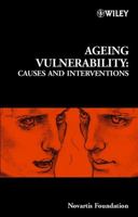 Ageing Vulnerability: Causes and Interventions - No. 235 0471494380 Book Cover