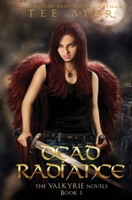 Dead Radiance: (A Valkyrie Novel - Book 1) (The Valkyrie Series) B0CH22PG79 Book Cover
