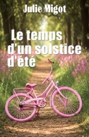 Le temps d'un solstice d'été (French Edition) B0FBRMY7DM Book Cover