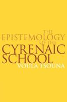 The Epistemology of the Cyrenaic School 0521036364 Book Cover