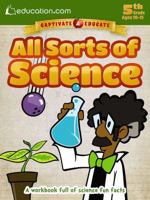 All Sorts of Science: A workbook full of science fun facts 0486802736 Book Cover