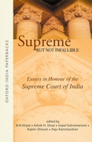 Supreme but Not Infallible: Essays in Honour of the Supreme Court of India 0195672267 Book Cover