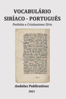 Vocabulário Siríaco - Português: Peshitta e Cristianismo Sírio (Línguas da Bíblia e do Alcorão) B09DN16PDF Book Cover