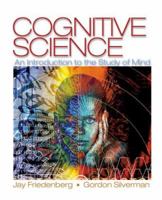 Cognitive Science: An Introduction to the Study of Mind 1412925681 Book Cover
