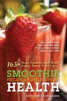 Smoothie Recipes For Optimum Health 0978812336 Book Cover