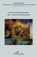 20 ans d'indemnisation des victimes d'infractions (French Edition) 234301180X Book Cover