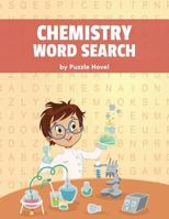 Chemistry Word Search: Large Print Word Search Puzzles for Adults 172934920X Book Cover