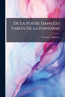 De La Poésie Dans Les Fables De La Fontaine 1246500612 Book Cover
