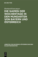Die Namen der Wochentage in den Mundarten von Bayern und Österreich (German Edition) 3486757628 Book Cover