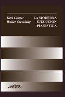 LA MODERNA EJECUCIÓN PIANÍSTICA: con numerosos ejemplos musicales B08B7G44R2 Book Cover