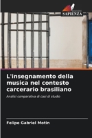 L'insegnamento della musica nel contesto carcerario brasiliano (Italian Edition) 6208525314 Book Cover