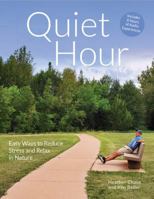 Quiet Hour: Easy Ways to Reduce Stress and Relax in Nature 0980138256 Book Cover