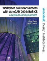 Workplace Skills for Success with AutoCAD 2009: Basics Value Package (Includes 180-Day AutoCAD Student Learning License) 013814737X Book Cover